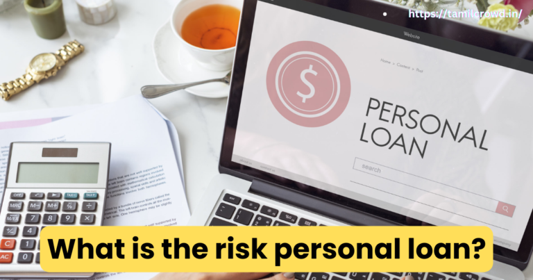 What is the risk personal loan?