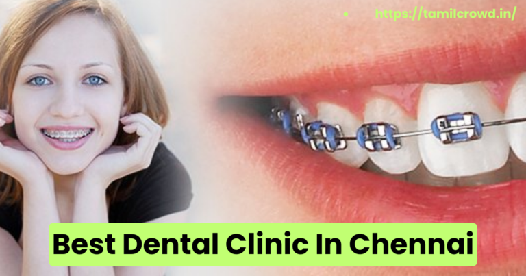 Best Dental Clinic In Chennai